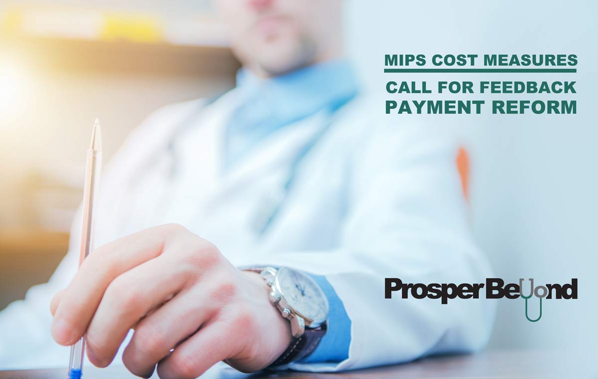 MIPS COST MEASURES - Call for Feedback - PAYMENT REFORM